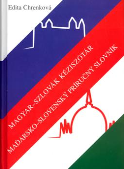 Kniha: Magyar-szlovák kézisótár Maďarsko-slovenský príručný slovník - Edita Chrenková