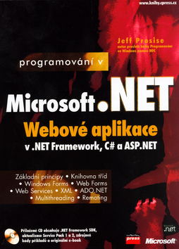 Kniha: Programování v MS.NET Webové aplikace v C, ASP.NET - programování webových aplikací s přiloženým cd romem - Jeff Prosise