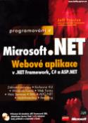 Kniha: Programování v MS.NET Webové aplikace v C, ASP.NET - programování webových aplikací s přiloženým cd romem - Jeff Prosise