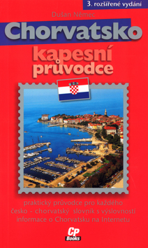 Kniha: Chorvatsko - 3. rozšířené vydání - Dušan Němec