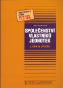 Kniha: Společenství vlastníků jednotek - praktická příručka - Zbyněk Pražák