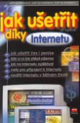 Kniha: Jak ušetřit díky Internetu - Svět na Internetu - Jiří Lapáček