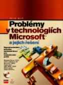 Kniha: Problémy v technologiích Microsoft + CD - a jejich řešení +CD - Chris Wolf