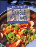 Kniha: Skvělé polévky - Rudolf August Oetker
