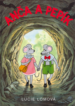 Kniha: Anča a Pepík - Lucie Lomová