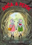 Kniha: Anča a Pepík - Lucie Lomová