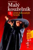 Kniha: Malý kouzelník 2. - Ještě dokonalejší kouzla - Duško Prolušić