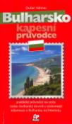 Kniha: Bulharsko - Praktický průvodce na cesty.  Česko - bulharský slovník ... - Dušan Němec