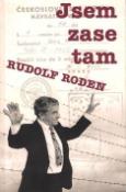 Kniha: Jsem zase tam - Rudolf Roden