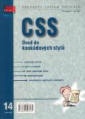 Kniha: CSS Úvod do kaskádových stylů - Průvodce světem počítačů - Miroslav Kučera