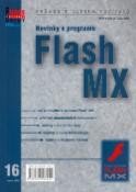 Kniha: Novinky v programu Flash MX - Průvodce světem očítačů - Pavel Kučera