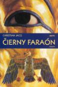 Kniha: Čierny faraón - Christian Jacq