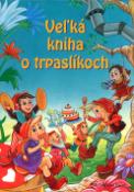 Kniha: Veľká kniha o trpaslíkoch - Katja Eppesová, Alexandr Krejčiřík