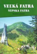 Kniha: Veľká Fatra, Šípska Fatra - Turistický průvodce - Otakar Brandos
