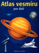 Kniha: Atlas vesmíru pre deti - Dieter Schmidt, Otakáro Schmidt, Alexandr Krejčiřík