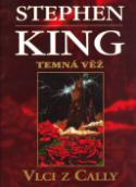 Kniha: Vlci z Cally - Temná věž V - Stephen King