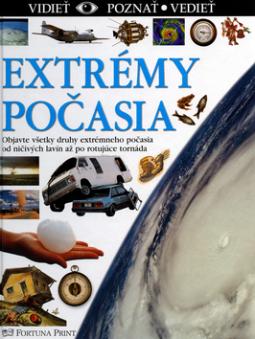 Kniha: Extrémy počasia - Objavte všetky druhy extrémneho počasia od ničivých lavín až po rotujúce tornáda - Jack Challoner