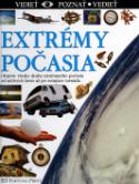 Kniha: Extrémy počasia - Objavte všetky druhy extrémneho počasia od ničivých lavín až po rotujúce tornáda - Jack Challoner