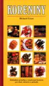 Kniha: Koreniny - Základná príručka o využívaní korenín pre chuť, zdravie a pohodu - Richard Craze
