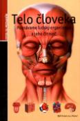 Kniha: Telo človeka - Poznávame ľudský organizmus a jeho činnosť - neuvedené