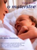 Kniha: Vaša kniha o materstve - Anne Deansová