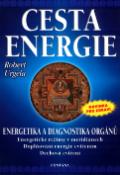 Kniha: Cesta energie - Energetika a diagnostika orgánů - Robert Urgela