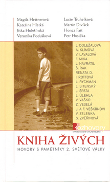 Kniha: Kniha živých - Hovory s pamětníky 2. světové války - Magda Hettnerová, neuvedené