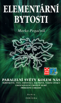 Kniha: Elementární bytosti - Paralelní světy kolem nás.. - Marko Pogačnik