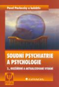 Kniha: Soudní psychiatrie a psychologie - Pavel Pavlovský