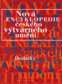 Kniha: Nová encyklopedie výtvarného umění - Dodatky - Iva Horová