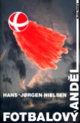 Kniha: Fotbalový anděl - Hans Jorgen Nielsen