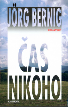 Kniha: Čas nikoho - sv. 33 - Jörg Bernig