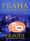 Kniha: Praha v proměnách světla - Prague transformed by light - Oldřich Karásek
