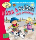 Kniha: Bára a Flíček mají prázdniny - Eva Bešťáková