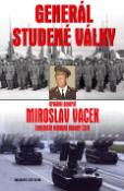 Kniha: Generál studené války - Miroslav Vacek