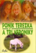 Kniha: Poník Terezka a tři Veroniky - Iveta Lažanská