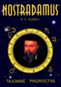 Kniha: Nostradamus - Tajomné proroctvá - Robert C. Russel