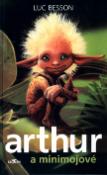 Kniha: Arthur a minimojové - Luc Besson