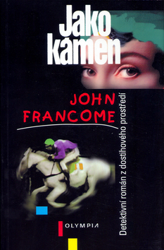 Kniha: Jako kámen - John Francome