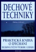 Kniha: Dechové techniky - Praktická kniha o dýchání - Markus Schirner