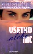 Kniha: Všetko alebo nič - Elizabeth Adler