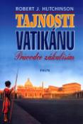 Kniha: Tajnosti Vatikánu - Průvodce zákulisím - Robert J. Hutchinson