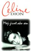 Kniha: Môj život ako sen - Anthony Robbins, Celine Dion