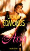 Kniha: Ária - Lucinda Edmondsová