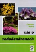 Kniha: Vše o rododendronech - Čestmír Böhm