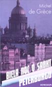 Kniha: Biela noc v Sankt Peterburgu - Michel de Gréce