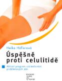 Kniha: Úspěšně proti celulitidě - Aktivní program odstraňování problémových zón - Heike Höflerová, Heike Höfler