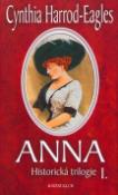 Kniha: Anna - Historická trilogie I. - Cynthia Harrod-Eaglesová, Cynthia Harrod-Eagles