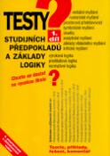 Kniha: Testy studijních předpokladů a základy logiky 1. díl - 4. přepracované a aktualizované vydání - Igor Kotlán, neuvedené, Pavel Kotlán