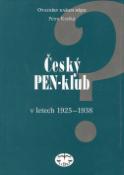 Kniha: Český PEN-klub - v letech 1925 - 1938 - Petra Krátká